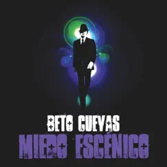 Miedo Escenico by Beto Cuevas album reviews, ratings, credits