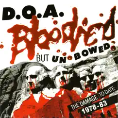 Bloodied But Unbowed by D.O.A. album reviews, ratings, credits