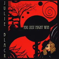 You Just Might Win by Julie Black album reviews, ratings, credits