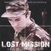 Lost Mission (Original Motion Picture Soundtrack) album lyrics, reviews, download