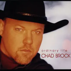 Ordinary Life - Single by Chad Brock album reviews, ratings, credits