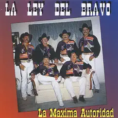 La Maxima Autoridad by La Ley del Bravo album reviews, ratings, credits