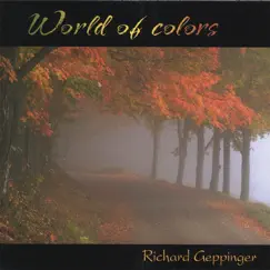 World of Colors by Richard Geppinger album reviews, ratings, credits