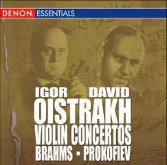Brahms: Concerto for Violin & Orchestra, Op. 77 - Prokofiev: Concerto for Violin & Orchesta, Op. 19 by David Oistrakh & Igor Oistrakh album reviews, ratings, credits