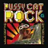 Pussy Cat Rock - Single album lyrics, reviews, download