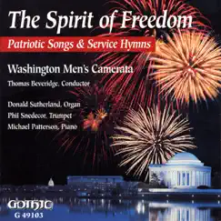The Spirit of Freedom: Patriotic Songs and Service Hymns by Washington Men's Camarata & Thomas Beveridge album reviews, ratings, credits