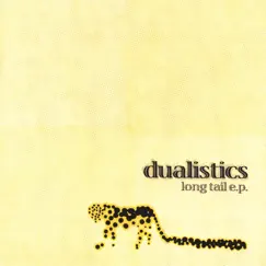 Long Tail E.P. by Dualistics album reviews, ratings, credits