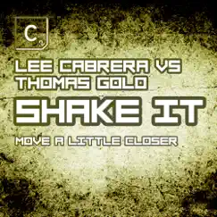 Shake It - Single by Lee Carbera vs. Thomas Gold album reviews, ratings, credits