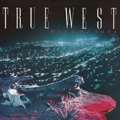 Hand of Fate by True West album reviews, ratings, credits