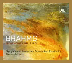 Brahms: Symphonies Nos. 2 and 3 by Mariss Jansons & Bavarian Radio Symphony Orchestra album reviews, ratings, credits