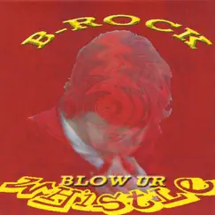 Blow Ur Whistle - Single by Brock album reviews, ratings, credits