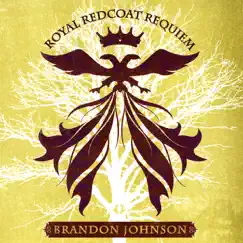 Royal Redcoat Requiem by Brandon Johnson album reviews, ratings, credits