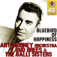 Bluebird of Happiness (Remastered) - Single by Art Mooney Orchestra album reviews, ratings, credits