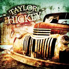 Taylor Hickey Band by Taylor Hickey Band album reviews, ratings, credits