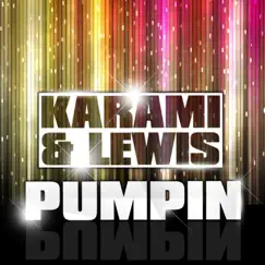 Pumpin (Pumpin Big Room Mix) Song Lyrics