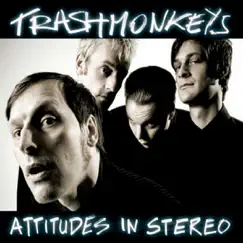Attitudes In Stereo - EP by Trashmonkeys album reviews, ratings, credits