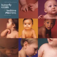 Butterfly Kisses & Bedtime Prayers, Volume Two by Various Artists album reviews, ratings, credits