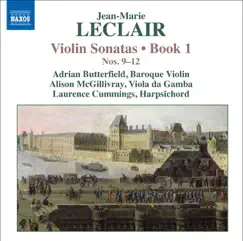 Leclair, J.-M.: Violin Sonatas, Op. 1, Nos. 9-12 by Laurence Cummings, Adrian Butterfield & Alison McGillivray album reviews, ratings, credits