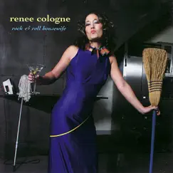 Rock & Roll Housewife by Renee Cologne album reviews, ratings, credits