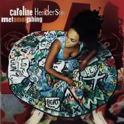 Metamorphing by Caroline Henderson album reviews, ratings, credits