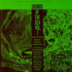 Sounds of the Sea, Vol. 1: Underwater Sounds of Biological Origin by Various Artists album reviews, ratings, credits