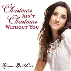 Christmas Ain't Christmas Without You Song Lyrics