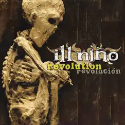 Revolution Revolución (Bonus Track Version) by Ill Niño album reviews, ratings, credits