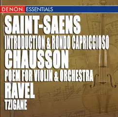 Chausson: Poem for Violin & Orchestra, Op. 25 - Ravel: Tzigane - Saint-Saëns: Introduction & Rondo Capriccioso by Oliver Colbentson album reviews, ratings, credits