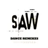 Saw (Hello Zepp Dance Remixes) - EP album lyrics, reviews, download