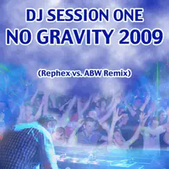 No Gravity 2009 by Blutonium Boy aka DJ Session One album reviews, ratings, credits