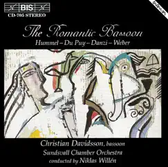Hummel - Du Puy - Danzi - Weber: The Romantic Bassoon by Christian Davidsson, Niklas Willen & Sundsvall Chamber Orchestra album reviews, ratings, credits