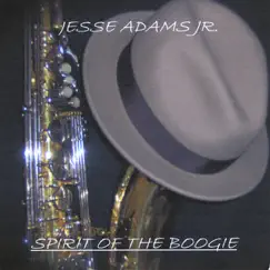 Spirit of the Boogie by Jesse Adams Jr. album reviews, ratings, credits