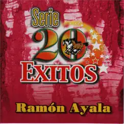 Serie 20 Exitos by Ramón Ayala album reviews, ratings, credits