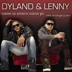 Nadie Te Amará Como Yo (feat. Arcángel & Zion) [Remix] - Single by Dyland & Lenny album reviews, ratings, credits