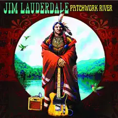 Patchwork River by Jim Lauderdale album reviews, ratings, credits