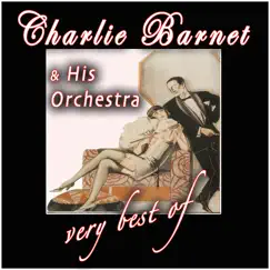The Very Best Of by Charlie Barnet and His Orchestra album reviews, ratings, credits