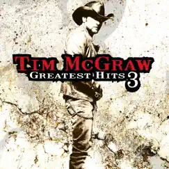 Tim McGraw: Greatest Hits, Vol. 3 by Tim McGraw album reviews, ratings, credits
