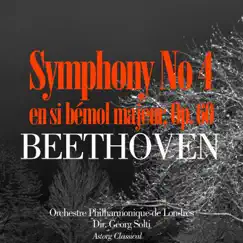 Beethoven: Symphonie No. 4 en si bémol majeur, Op. 60 - EP by Orchestre Philharmonique de Londres & Sir Georg Solti album reviews, ratings, credits