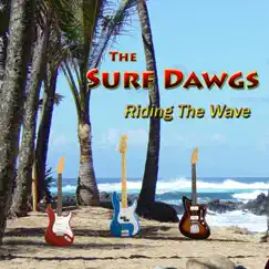 Riding The Wave by The Surf Dawgs album reviews, ratings, credits