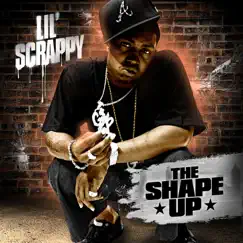 The Shape Up by Lil Scrappy album reviews, ratings, credits
