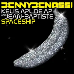 Spaceship (feat. Kelis, Apl.de.ap & Jean-Baptiste) [Radio Edit] - Single by Benny Benassi album reviews, ratings, credits