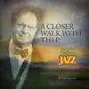 A Closer Walk With Thee - Single album lyrics, reviews, download