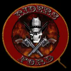 We Rage On by Riders Ford album reviews, ratings, credits