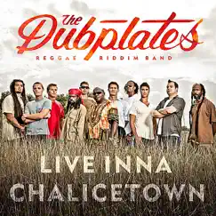 Live inna Chailcetown by The Dubplates album reviews, ratings, credits