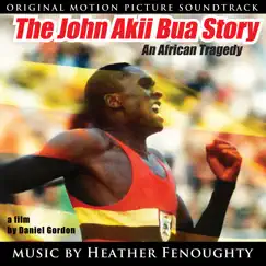 The John Akii-Bua Story by Heather Fenoughty album reviews, ratings, credits