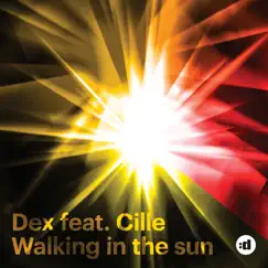 Walking In The Sun (feat. Cille) (Edit) Song Lyrics
