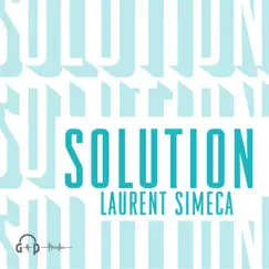 Solution - Single by Laurent Simeca album reviews, ratings, credits