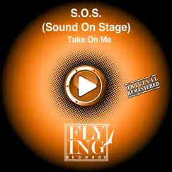 Take On Me (Remixes) - EP by S.O.S. album reviews, ratings, credits