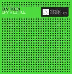 Cry a Little (Original Club Mix) Song Lyrics