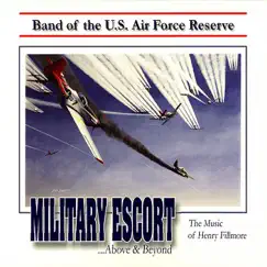 Military Escort by Band of the US Air Force Reserve album reviews, ratings, credits